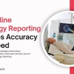 How Online Radiology Reporting Improves Accuracy and Speed