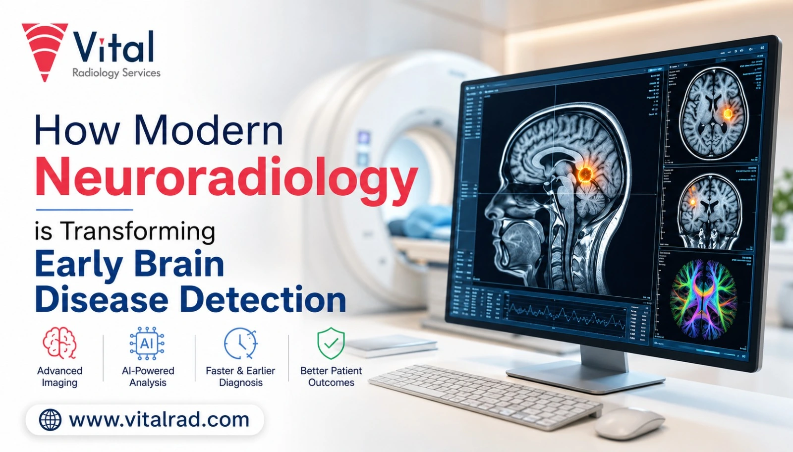 How Modern Neuroradiology is Transforming Early Brain Disease Detection