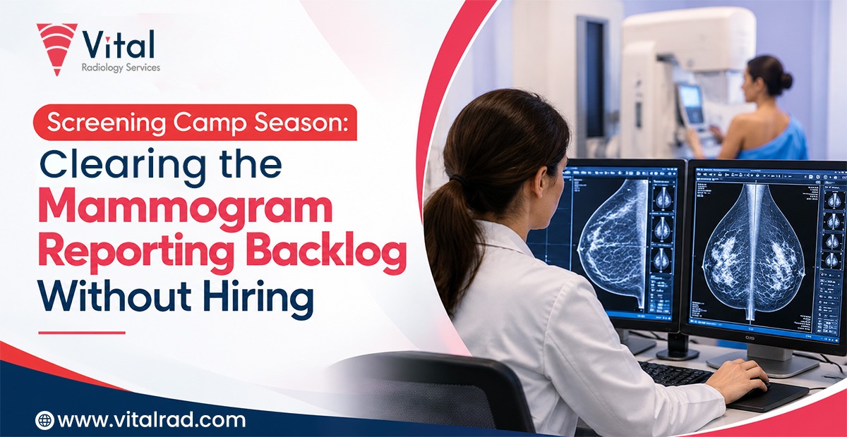 Mammogram reporting backlog management during screening camp season